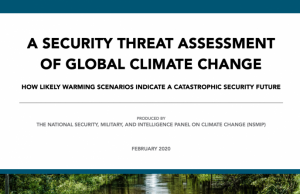 A Security Threat Assessment of Global Climate Change: A Product of the National Security, Military and Intelligence Panel on Climate Change