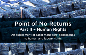 Point of No Returns Part II – Human Rights: An assessment of asset managers’ approaches to human and labour rights