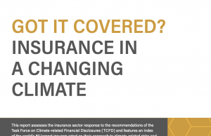 GOT IT COVERED? INSURANCE IN A CHANGING CLIMATE