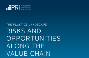 THE PLASTICS LANDSCAPE: RISKS AND OPPORTUNITIES ALONG THE VALUE CHAIN