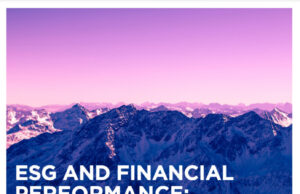 ESG AND FINANCIAL PERFORMANCE: Uncovering the Relationship by Aggregating Evidence from 1,000 Plus Studies Published between 2015 – 2020