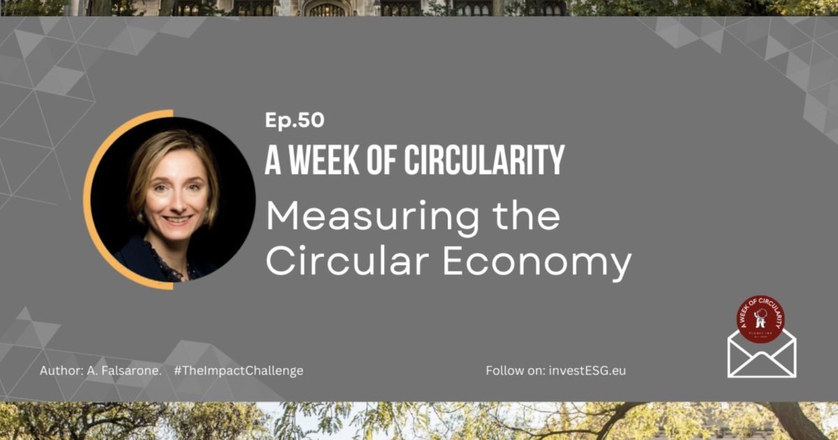 Ep. 50 | A Week of Circularity: Measuring the circular economy – 116 ...